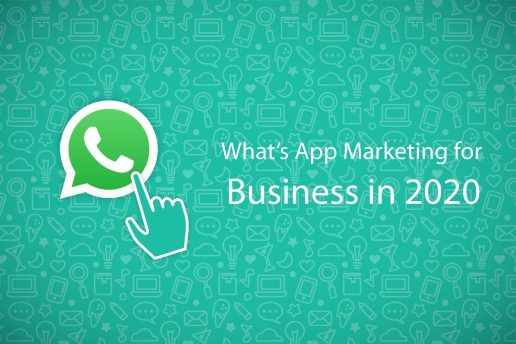 WhatsApp marketing strategy in 2020